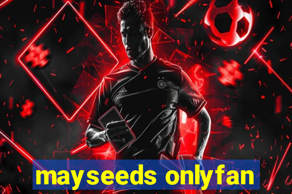 mayseeds onlyfan